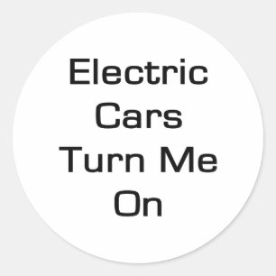 Elektrische Autos schalten mich ein Runder Aufkleber