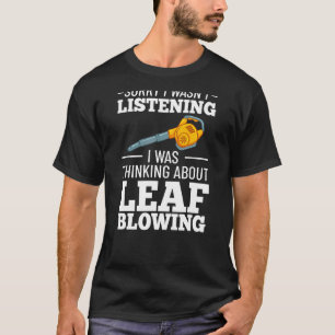Elektrische Laubblasmaschine Gartenarbeit T-Shirt