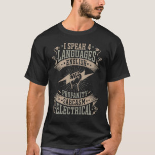 Elektrischer I spreche 4 Sprachen Englisch und Fra T-Shirt