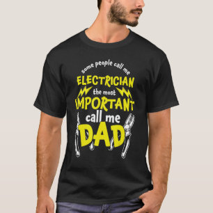 Elektrischer Vater Elektrohandwerker Elektrische E T-Shirt