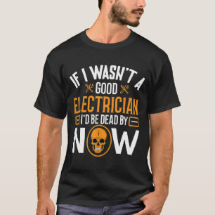 Elektrisches Geschenk für Techniker und Ingenieur T-Shirt
