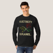 Elektrizität erklärt Physik Nerd Funny T-Shirt (Vorne ganz)