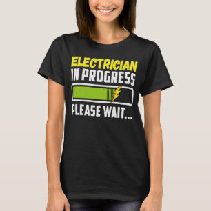 Elektro in der Entwicklung Bitte warten Sie, künft T-Shirt
