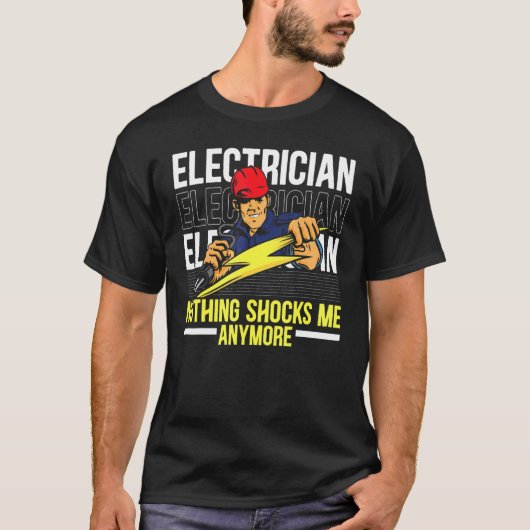 Elektro-nichts schockiert mich noch mehr Strom T-Shirt (Vorderseite)