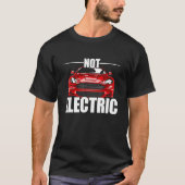 Elektroautos mit Benzinantrieb, nicht Hybridfahrze T-Shirt (Vorderseite)