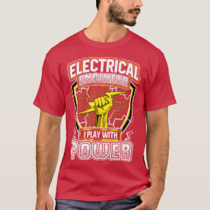 Elektroingenieur I Spiel Mit Kraft T-Shirt