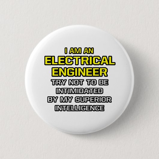 Elektroingenieur... Überlegene Intelligenz Button (Vorderseite)