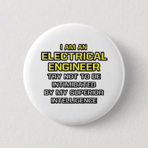 Elektroingenieur... Überlegene Intelligenz Button