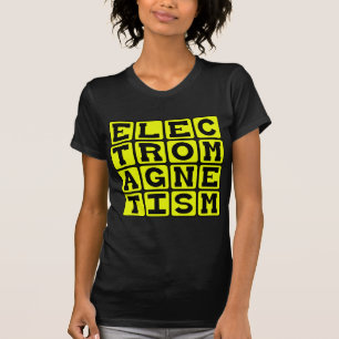 Elektromagnetismus, Zweig der Physik T-Shirt