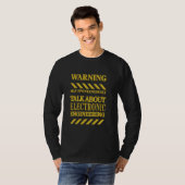 Elektronischer Ingenieur - Funny Warning T-Shirt (Vorne ganz)