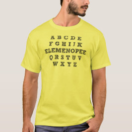 Elemenopee Alphabet Funny T - Shirt