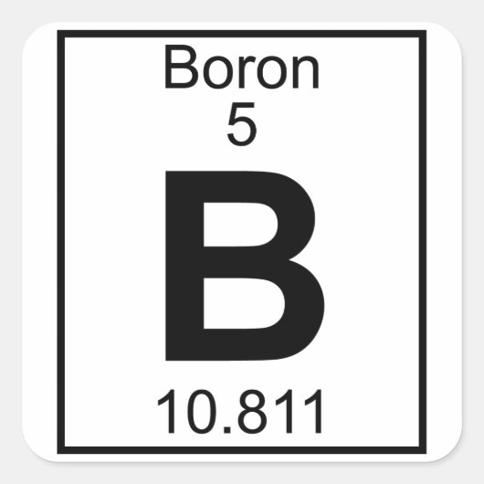 Element 005 - B - Boron (Vollständig) Quadratischer Aufkleber (Vorderseite)
