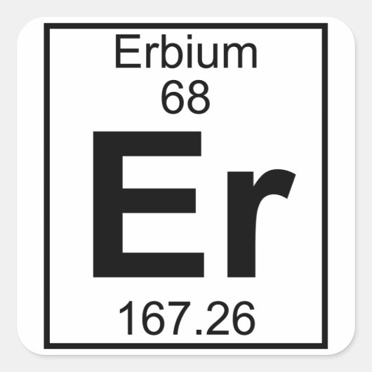 Element 068 - Er - Erbium (vollständig) Quadratischer Aufkleber (Vorderseite)