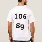 Element #106 - Seaborgium. T-Shirt (Rückseite)