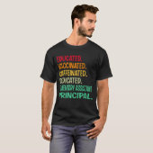 Elementary Assistant Principal. Educated Vaccinate T-Shirt (Vorne ganz)