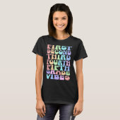 Elementary Grade Vibes Teacher Shirt - First Day (Vorne ganz)