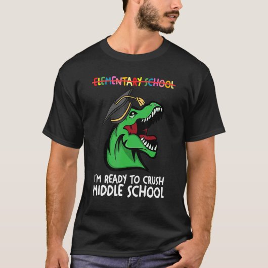 Elementary School I Middle School Graduator School T-Shirt (Vorderseite)