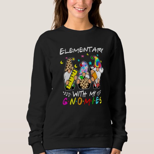 Elementary With My Gnomies Tie Dye Back To School  Sweatshirt (Vorderseite)