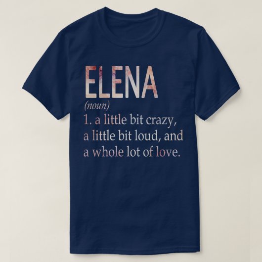 Elena Girl Name Definition T-Shirt (Design vorne)