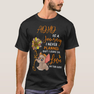 Elephant ADHD ist eine Reise, die ich nie geplant  T-Shirt