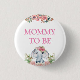 Elephant Baby Shower Mommy zu sein Button