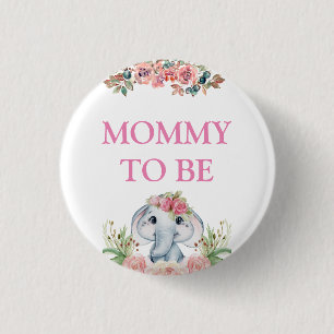 Elephant Baby Shower Mommy zu sein Button