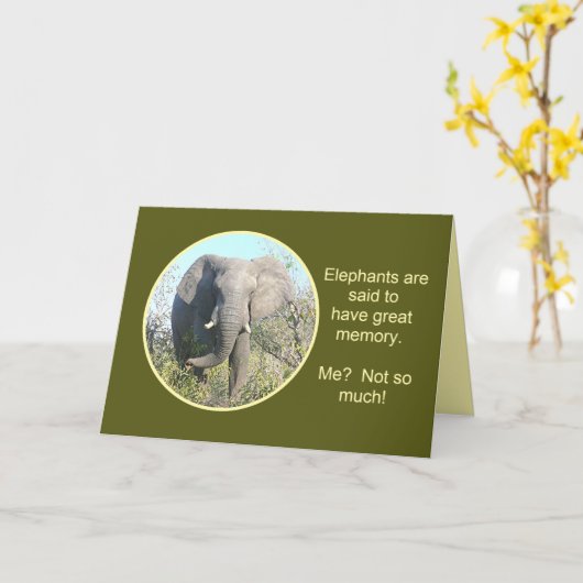 ELEPHANT HAVE GOOD MEMORIES, ME NOT SO MUCH KARTE (Gelbe Blume)