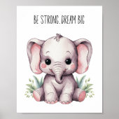 Elephant Kinderzimmer Poster - Sei stark, träume g (Vorne)