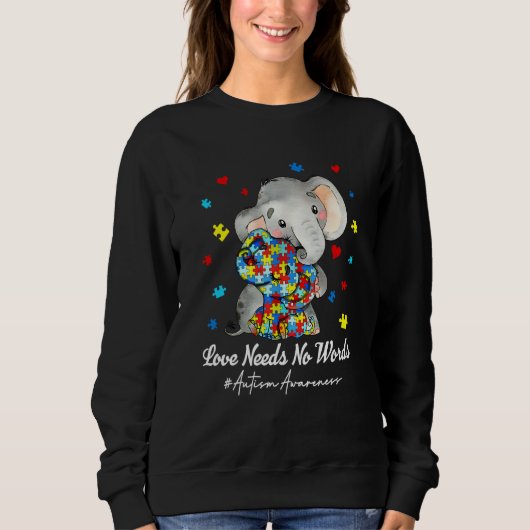 Elephant Love Needs No Words Autism Awareness Puzz Sweatshirt (Vorderseite)
