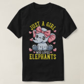 Elephant Lover Geschenk Nur ein Mädchen, das Elefa T-Shirt (Design vorne)