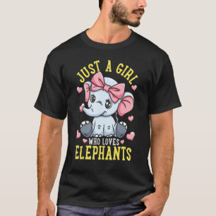 Elephant Lover Just a Girl, die Elefanten Liebe T-Shirt