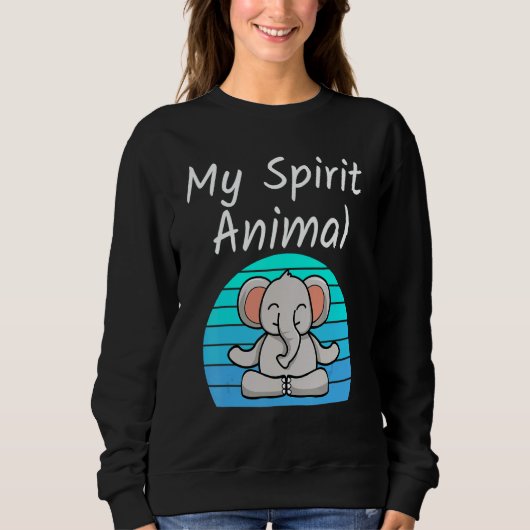 Elephant My Spirit Animal Relaxing Mediation Yoga  Sweatshirt (Vorderseite)