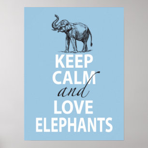 Elephant Poster Behalte Ruhe und Liebe Elefanten B