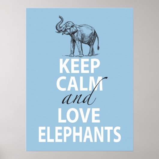 Elephant Poster Behalte Ruhe und Liebe Elefanten B (Vorne)