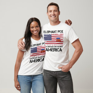 Elephant Pox die Krankheit zerstört Amerika lustig T-Shirt