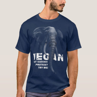 Elephant Vegan Workout Wfpb Clothing Vegan Protein T-Shirt