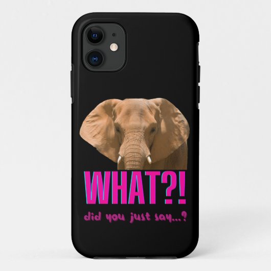 Elephant What Did You Just Say? Case-Mate iPhone Hülle (Rückseite)