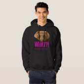 Elephant What Did You Just Say? Hoodie (Vorne ganz)