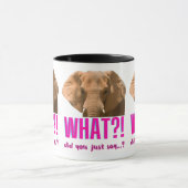 Elephant What Did You Just Say? Tasse (Zentrum)