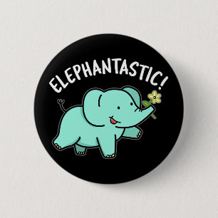 Elephantastisch Funny Elephant Pun Dark BG Button
