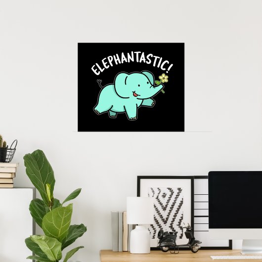 Elephantastisch Funny Elephant Pun Dark BG Poster (Heimbüro)