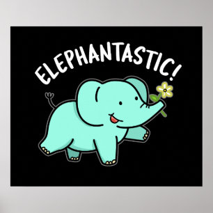 Elephantastisch Funny Elephant Pun Dark BG Poster