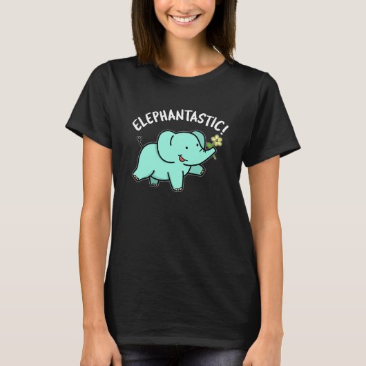 Elephantastisch Funny Elephant Pun Dark BG T-Shirt (Vorderseite)