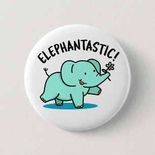 Elephantastisch Funny Fantastic Elephant Puff Button