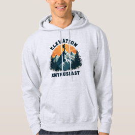 Elevation Enthusiast Mountain Hiking Climber Hoodie