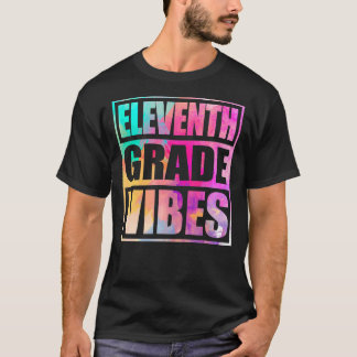 Eleventh Vibes 1. Tag der 11. T-Shirt