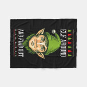 Elf Around And Find Out _ Funny Christmas Holiday Fleecedecke (Vorderseite (Horizontal))