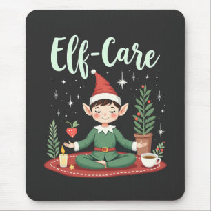 Elf Care Funny Christmas Elf Magische Selbstversor Mousepad