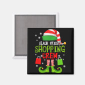 Elf Christmas Black Shopng Funny Friday Shopng Cre Magnet (Vorderseite/Rückseite)