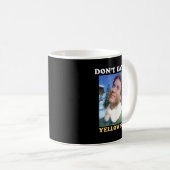 Elf Don't Eat The Yellow Snow  Kaffeetasse (VorderseiteRechts)